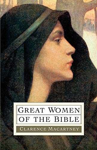 Great Women of the Bible – Paperback, by MacArtney Clarence E. – Very Good