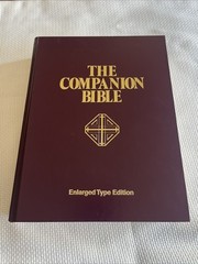 The Companion Bible: Enlarged Type Edition Bullinger, E. W. hardcover 1611