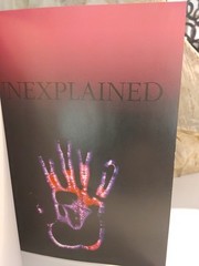 Unexplained: Curious Phenomena, Strange Superstitions, and Ancient Mysteries