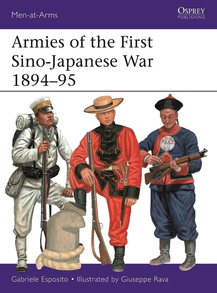 Armies of the First Sino-Japanese War 189495 by Gabriele Esposito (English) Pape