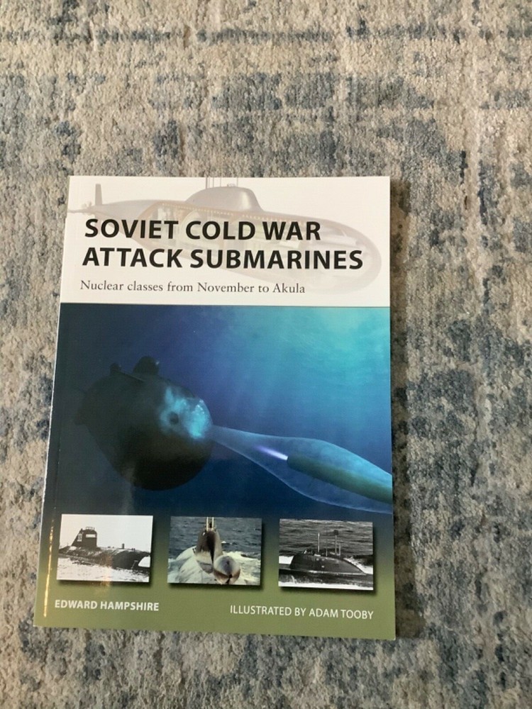 New Vanguard Ser.: Soviet Cold War Attack Submarines : Nuclear Classes from Nove