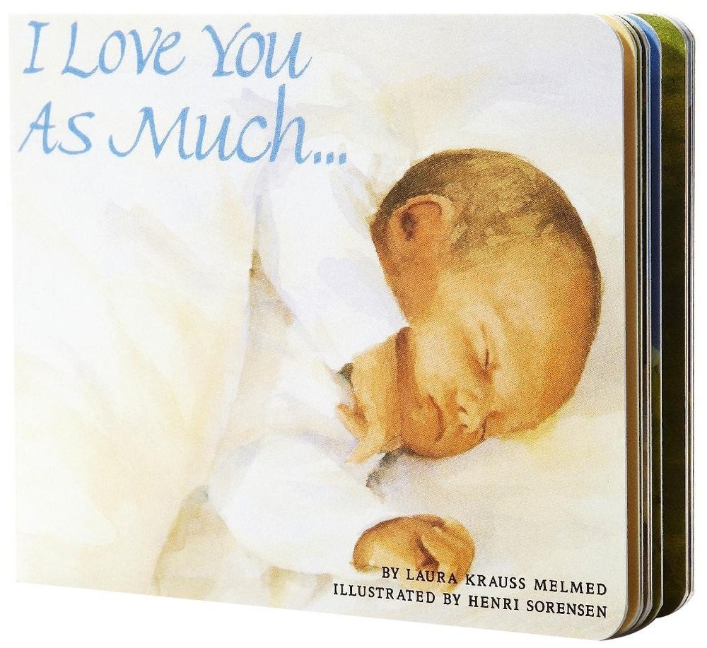 I Love You As Much… – Melmed, Laura Krauss|Sorensen, Henri – Acceptable – …