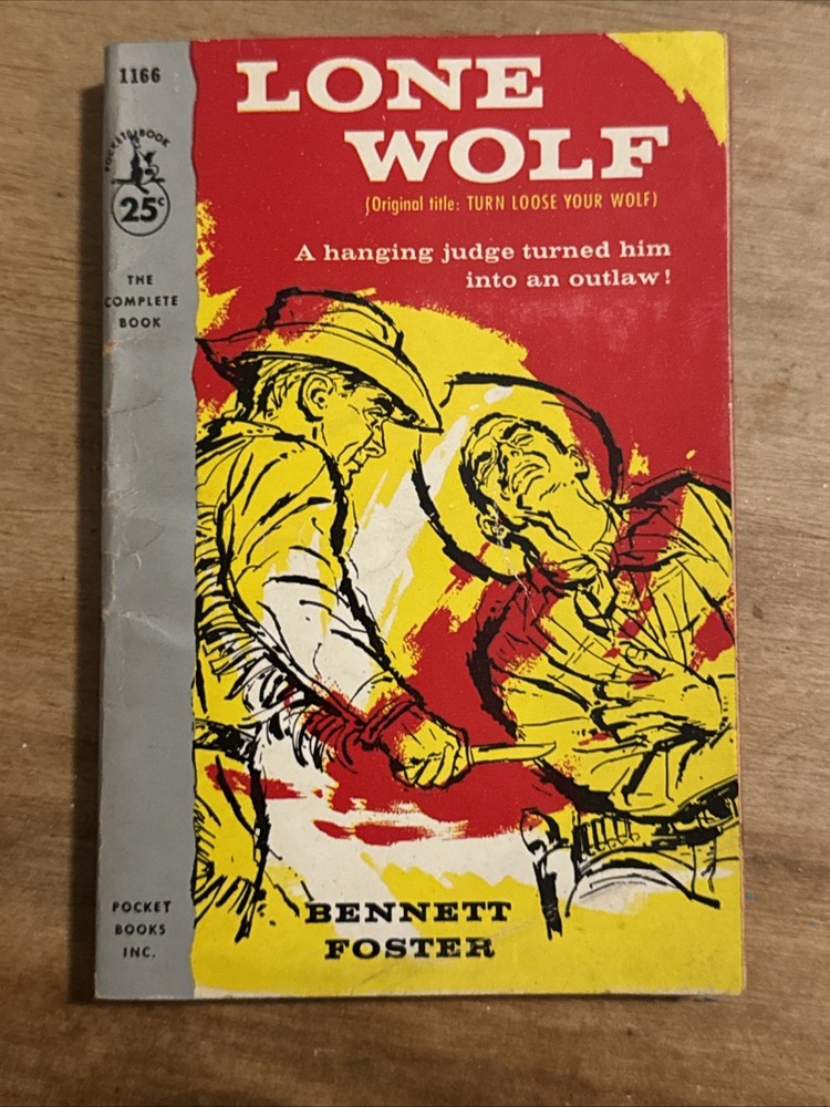 BENNETT FOSTER Westerns LONE WOLF 1957 1st POCKET BOOK EDITION OF 1938 NOVEL
