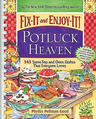Fix-It and Enjoy-It Potluck Heaven: 543 Stove-Top and Oven Dishes That Everyone