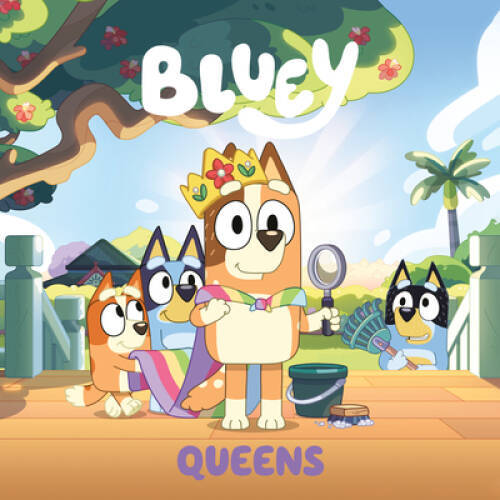Bluey: Queens – Paperback By Penguin Young Readers Licenses – GOOD