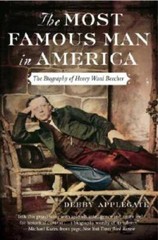 The Most Famous Man in America: The Biography of Henry Ward Beecher – GOOD