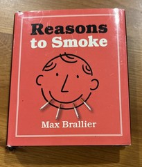Reasons to Smoke Mini Book by Max Brallier 2.75”x3.25” Funny Joke Book Gift