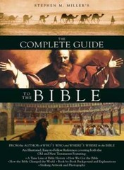 The Complete Guide to the Bible by Stephen M Miller: New