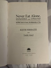 Never Eat Alone: And Other Secrets To Success