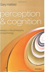Perception and Cognition: Essays in the Philosophy of Psychology
