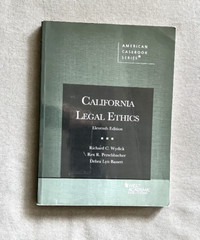 California Legal Ethics by Debra Bassett, Richard Wydick and Rex Perschbacher…