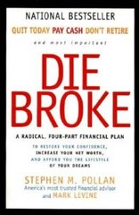 Die Broke: A Radical Four-Part Financial Plan – Paperback – GOOD