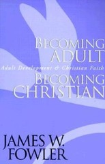 Becoming Adult, Becoming Christian : Adult Development and Chr – VERY GOOD