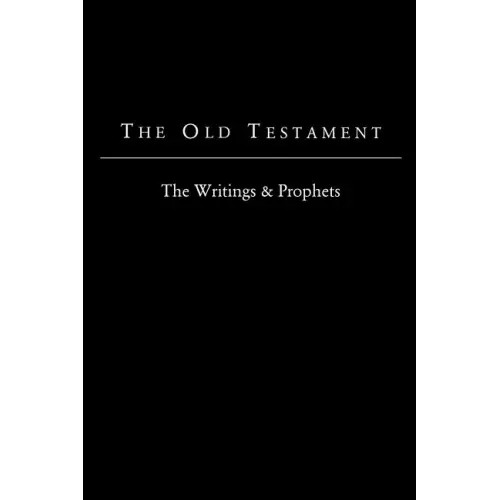 The Old Testament – King James Version: The Writings & Prophets – Paperback