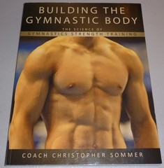 Building the Gymnastic Body: The Science of Gymnastics Strength Training by …