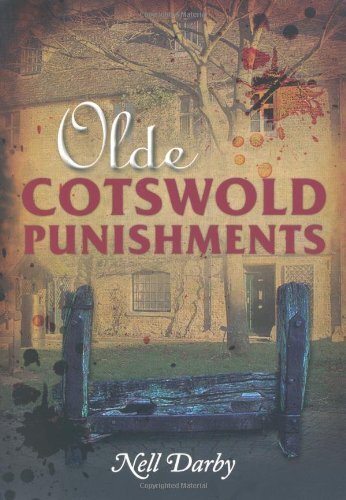 Olde Cotswold Punishments By Nell Darby