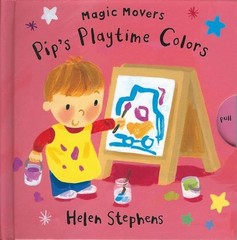 Pip’s Playtime Colors (Magic Movers)