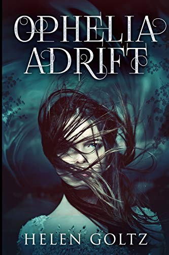 Ophelia Adrift: Large Print Edition by Goltz, Helen Paperback / softback Book