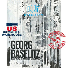Georg Baselitz : Back Then, in Between, and Today ,Prestel Exhibition Catalog