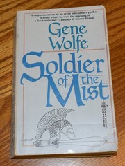 Soldier of the Mist, Gene Wolfe first TOR PB printing October 1987, ex-library