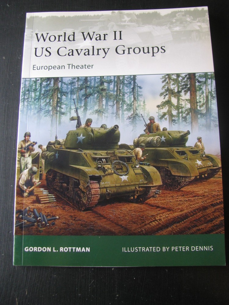 OSPREY ELITE #129 WORLD WAR II US CAVALRY GROUPS EUROPEAN THEATER VG/NN
