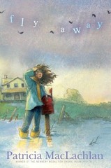 Fly Away by MacLachlan, Patricia