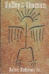 The Valley of the Shaman by Andrews Sr, Arlan SC, 224 pages, El Viejo, like-new