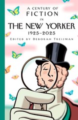 A Century of Fiction in The New Yorker: 1925-2025 by New Yorker Magazine Inc Har