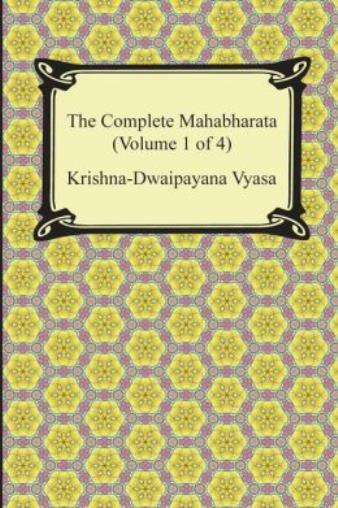 The Complete Mahabharata (Volume 1 Of 4, Books 1 To 3)