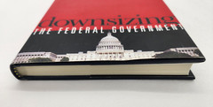 Downsizing the Federal Government; Chris Edwards, Cato Institute 2005 (HC/DJ)