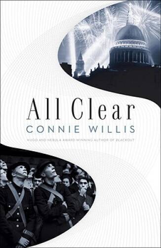 All Clear (Hugo Award Winner – Best Novel) – Hardcover By Willis, Connie – GOOD