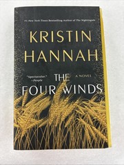 The Four Winds: A Novel – Paperback By Hannah, Kristin – LIKE NEW