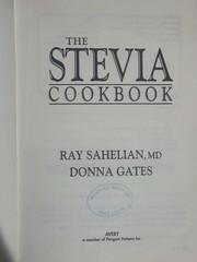 The Stevia Cookbook Cooking with Nature’s Calorie-Free Sweetener