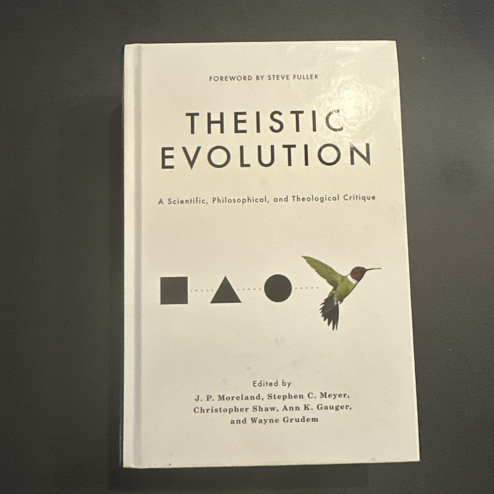 Theistic Evolution: A Scientific, Philosophical, a… by J. P. Moreland Hardback