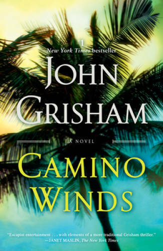 Camino Winds: A Novel – Paperback By Grisham, John – GOOD