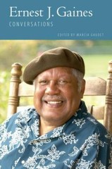 Ernest J Gaines: Conversations