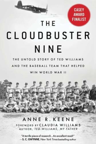 The Cloudbuster Nine: The Untold Story of Ted Williams and the Baseball T – GOOD