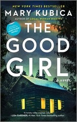 The Good Girl by Mary Kubica: Used