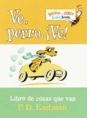 Ve, Perro. Ve!: Go, Dog. Go! (Bright & Early Board Books(TM)) (Spanish E – GOOD