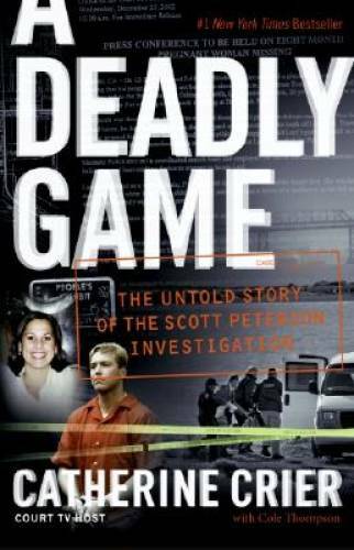A Deadly Game: The Untold Story of the Scott Peterson Investigation – GOOD