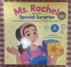 MS RACHEL: And the Special Surprise; Encouraging Speech & Learning SIGNED BOOK