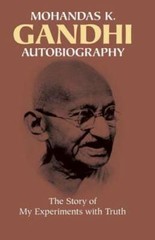 Mohandas K. Gandhi, Autobiography: The Story of My Experimen – ACCEPTABLE