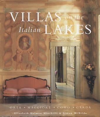 Villas on the Lakes: Orta, Maggiore, Como, Garda by