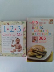 1,2,3, Cook for Me & The BIG Book of Recipes for Babies, Toddlers & Children