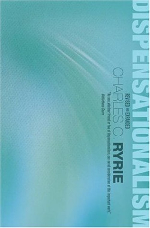 Dispensationalism Perfect Charles C. Ryrie