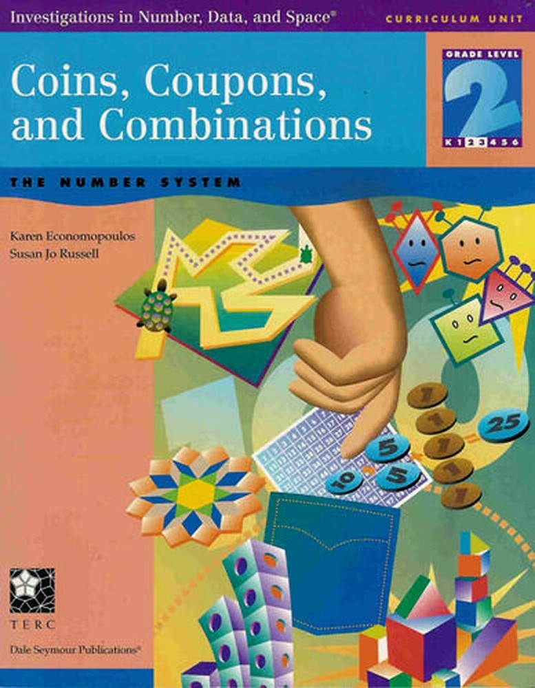 Coins, Coupons, and Combinations (Investigations in Number, Data, and Space) by,