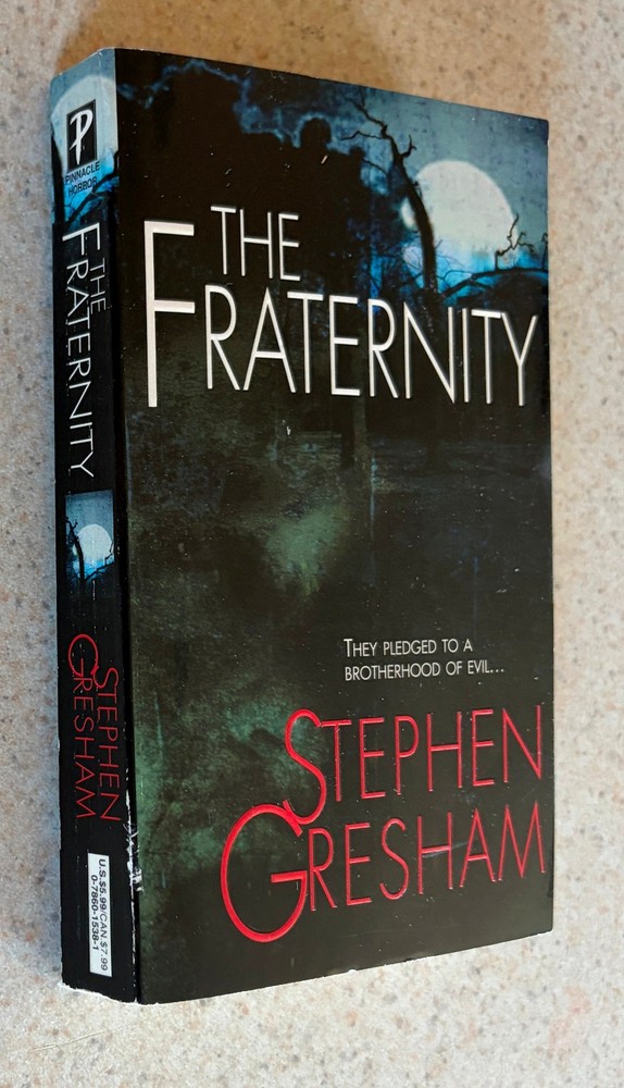Stephen GRESHAM — The Fraternity (Horror) — 2004 1st Edition Paperback