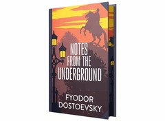 Notes from Underground by Fyodor Dostoevsky – Fiction – Sprayed Edges Hardback