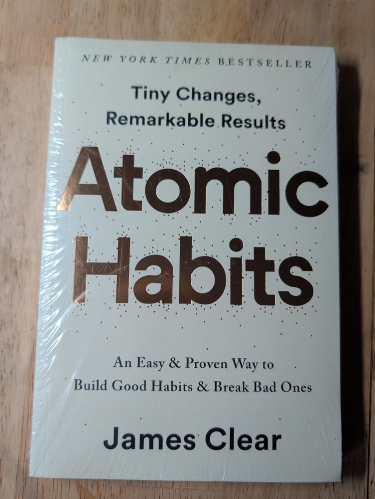Atomic Habits: An Easy & Proven Way to Build Good Habits and Break Bad Ones Book