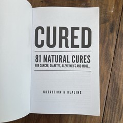 Cured 81 Natural Cures Book Cancer Diabetes Alzheimers Disease Health Healing
